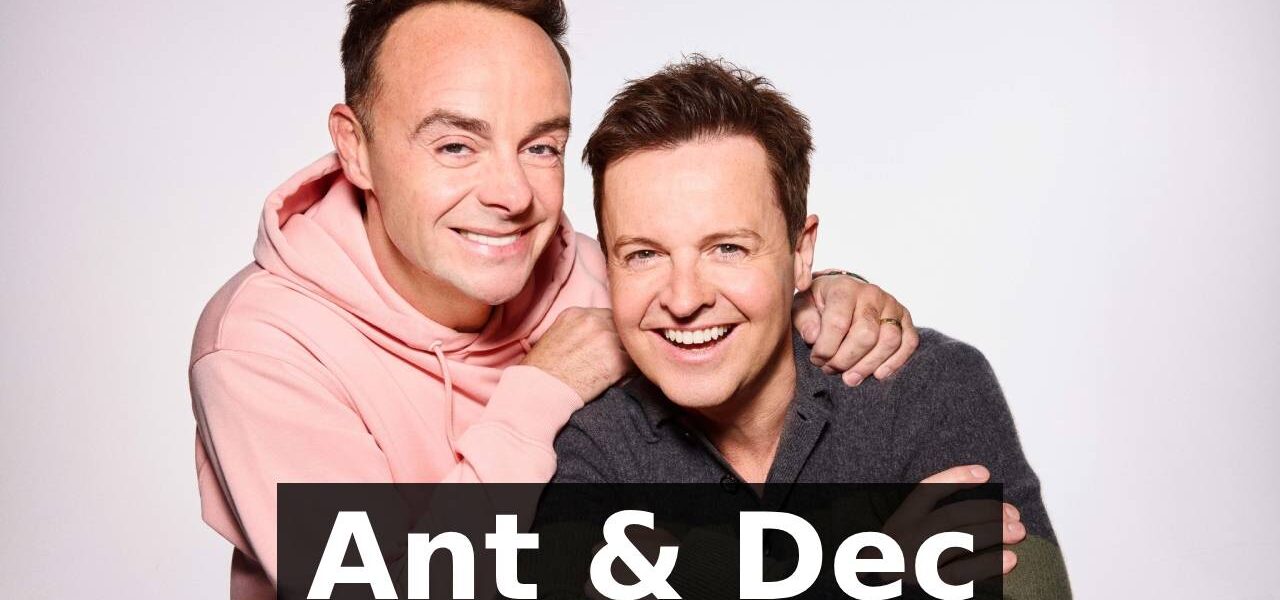Ant & Dec